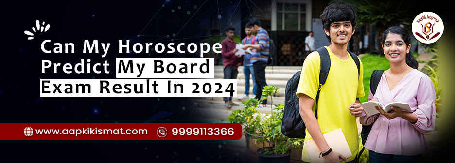 Can My Horoscope Predict My Board Exam Result in 2024